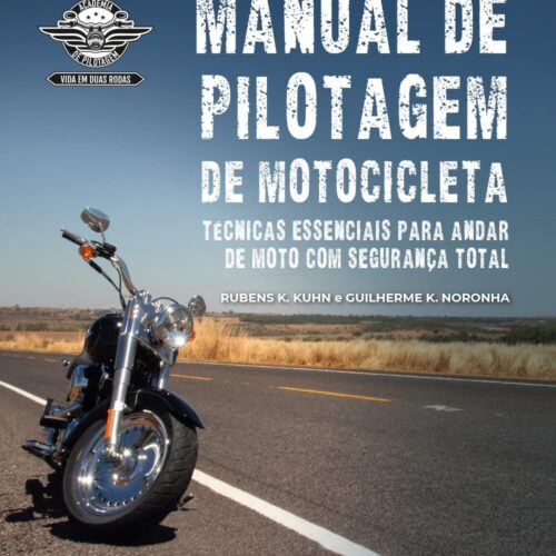715qE-YR5ZL._SL1238_.jpg Manual de Pilotagem de Motocicleta: Técnicas essenciais para andar de moto com segurança total