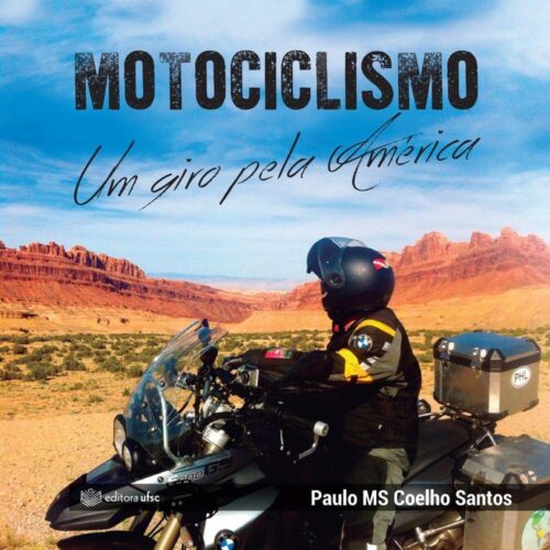 71FXei9ssQL._SL1000_.jpg Motociclismo: Um Giro Pela América